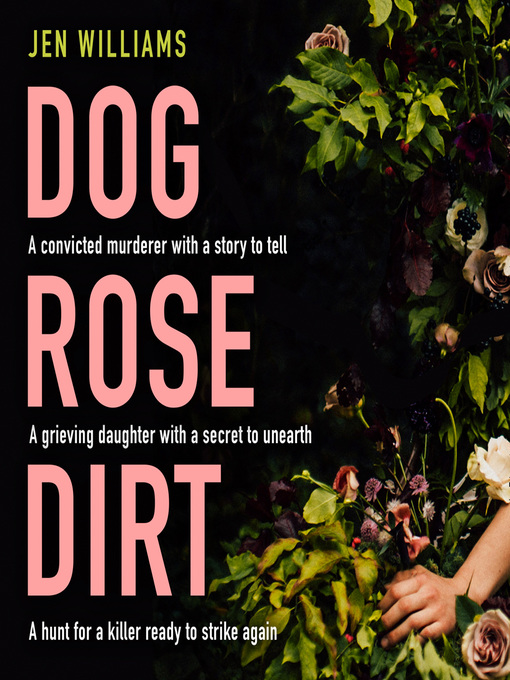 Title details for Dog Rose Dirt by Jen Williams - Available